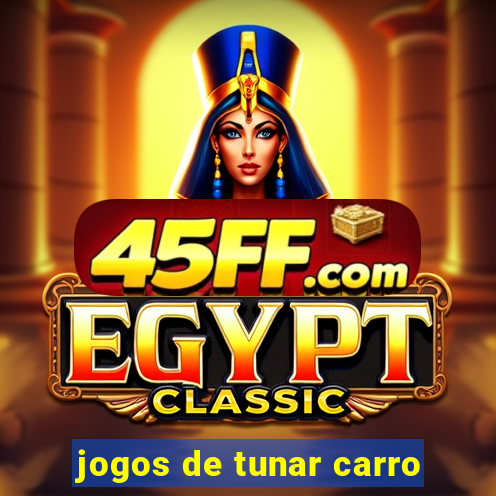 jogos de tunar carro
